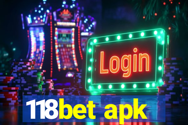 118bet apk